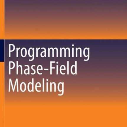Programming Phase-Field Modeling