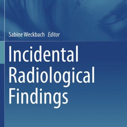 Incidental Radiological Findings