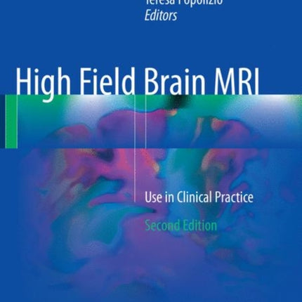 High Field Brain MRI: Use in Clinical Practice