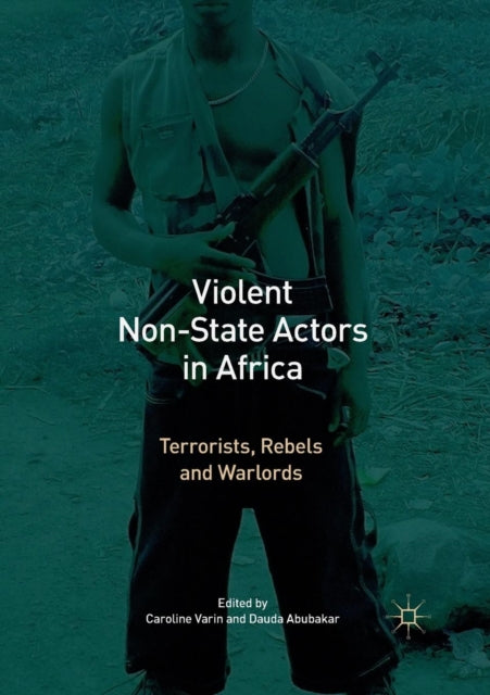 Violent Non-State Actors in Africa: Terrorists,