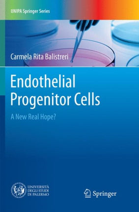 Endothelial Progenitor Cells: A New Real Hope?