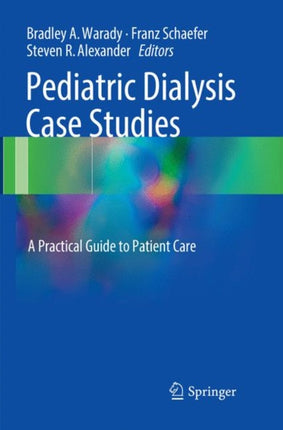 Pediatric Dialysis Case Studies: A Practical