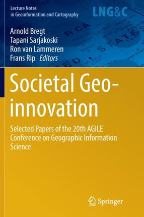 Societal Geo-innovation: Selected papers of the 20th AGILE conference on Geographic Information Science