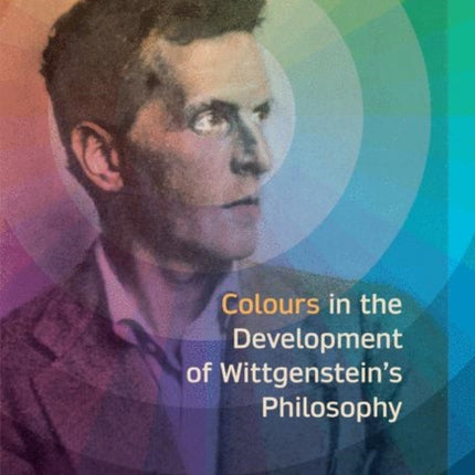 Colours in the development of Wittgenstein’s Philosophy