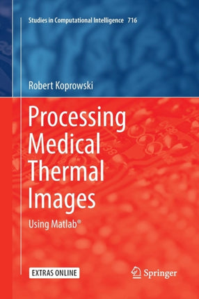 Processing Medical Thermal Images: Using Matlab®