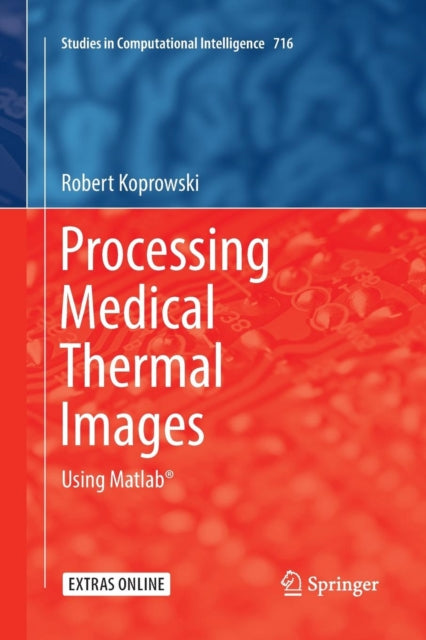 Processing Medical Thermal Images: Using Matlab®