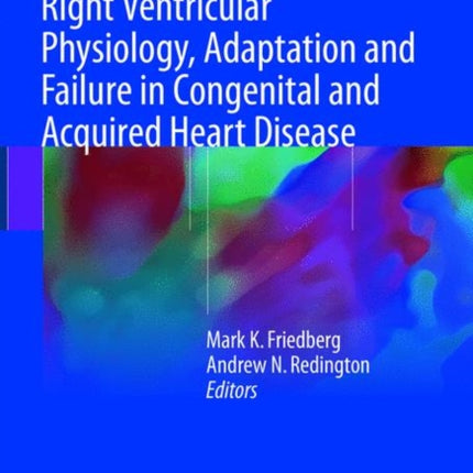 Right Ventricular Physiology, Adaptation and