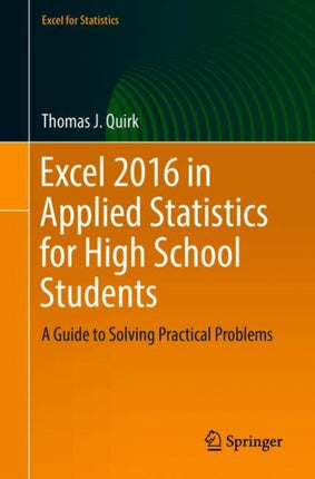 Excel 2016 in Applied Statistics for High School Students: A Guide to Solving Practical Problems