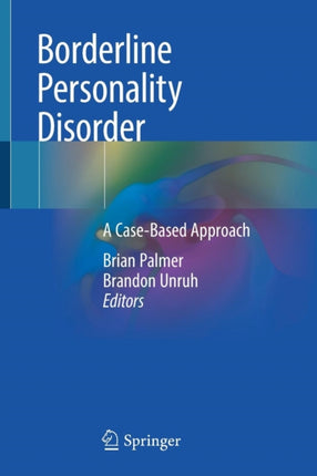 Borderline Personality Disorder: A Case-Based Approach