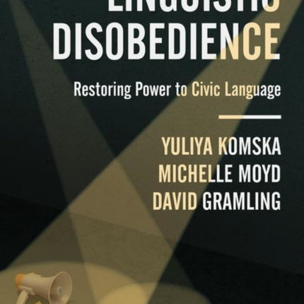 Linguistic Disobedience: Restoring Power to Civic