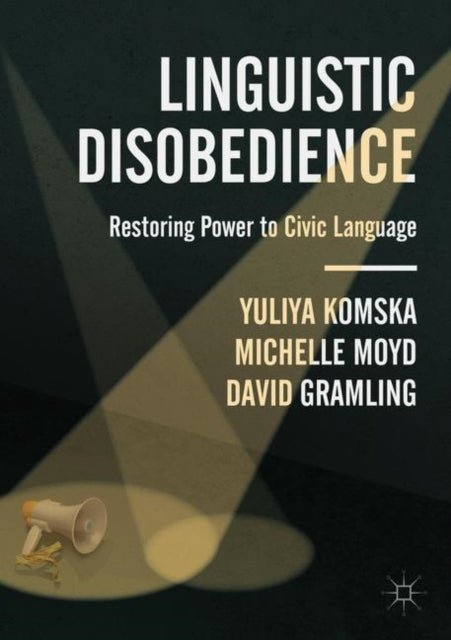 Linguistic Disobedience: Restoring Power to Civic