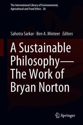 A Sustainable Philosophy—The Work of Bryan Norton