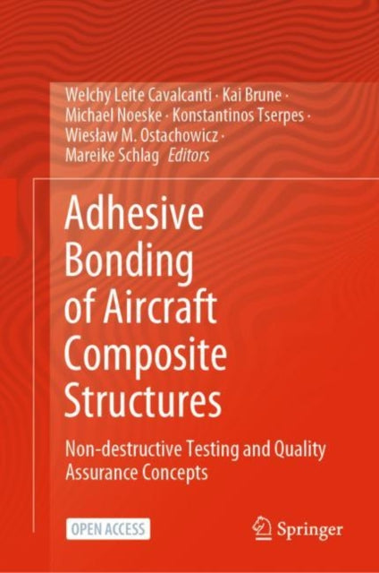 Adhesive Bonding of Aircraft Composite Structures: Non-destructive Testing and Quality Assurance Concepts