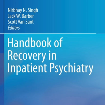 Handbook of Recovery in Inpatient Psychiatry