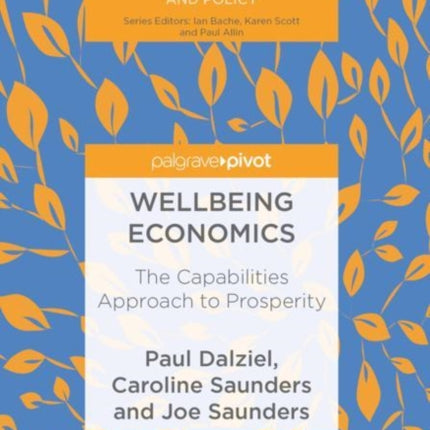 Wellbeing Economics: The Capabilities Approach to Prosperity