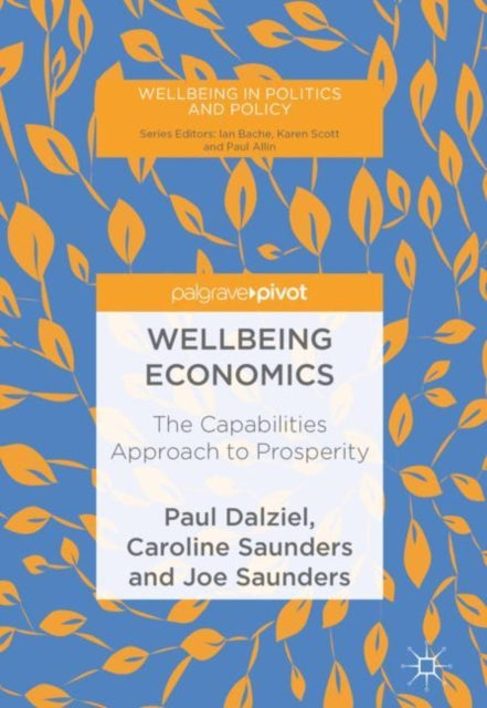 Wellbeing Economics: The Capabilities Approach to Prosperity