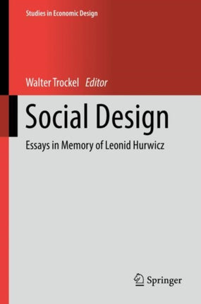 Social Design: Essays in Memory of Leonid Hurwicz