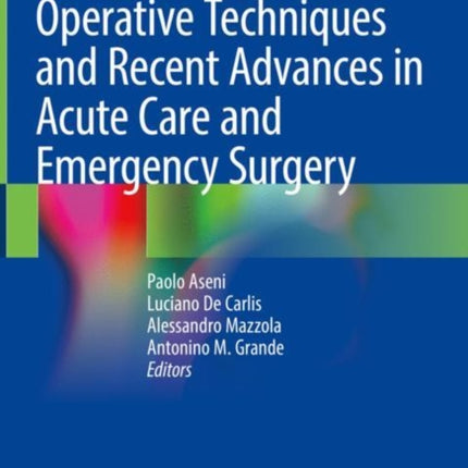 Operative Techniques and Recent Advances in Acute