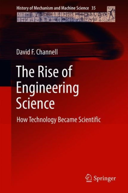The Rise of Engineering Science: How Technology