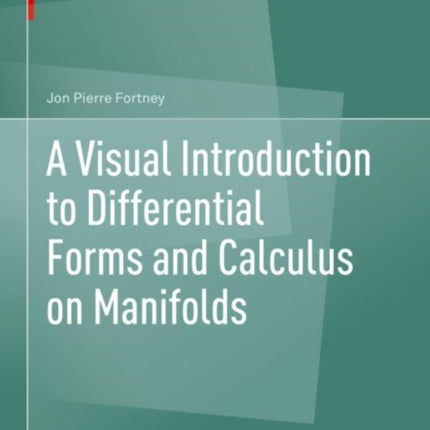 A Visual Introduction to Differential Forms and Calculus on Manifolds