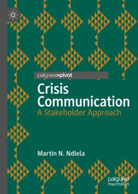 Crisis Communication: A Stakeholder Approach