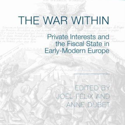 The War Within: Private Interests and the Fiscal