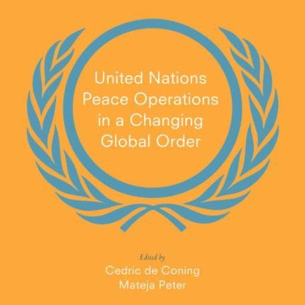 United Nations Peace Operations in a Changing Global Order