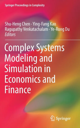 Complex Systems Modeling and Simulation in Economics and Finance