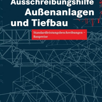 Ausschreibungshilfe Außenanlagen und Tiefbau: