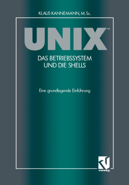 UNIX<Superscript>(t) das Betriebssystem und die