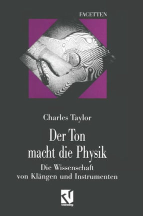 Der Ton macht die Physik: Die Wissenschaft von