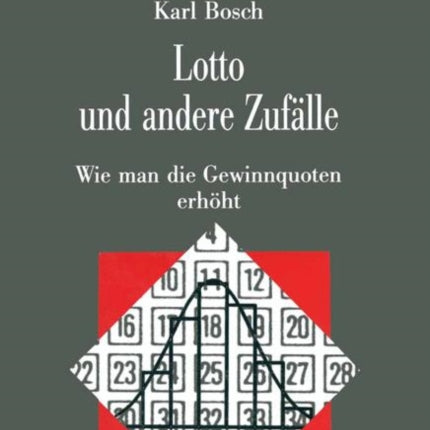 Lotto und andere Zufälle: Wie man die Gewinnquoten erhöht