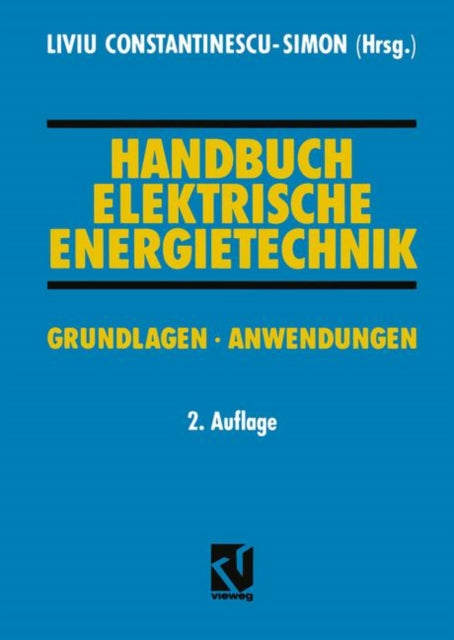 Handbuch Elektrische Energietechnik: Grundlagen ·