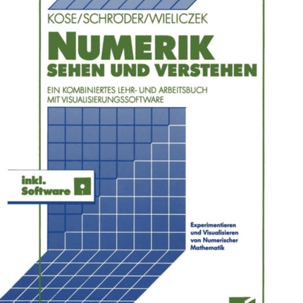 Numerik sehen und verstehen: Ein kombiniertes