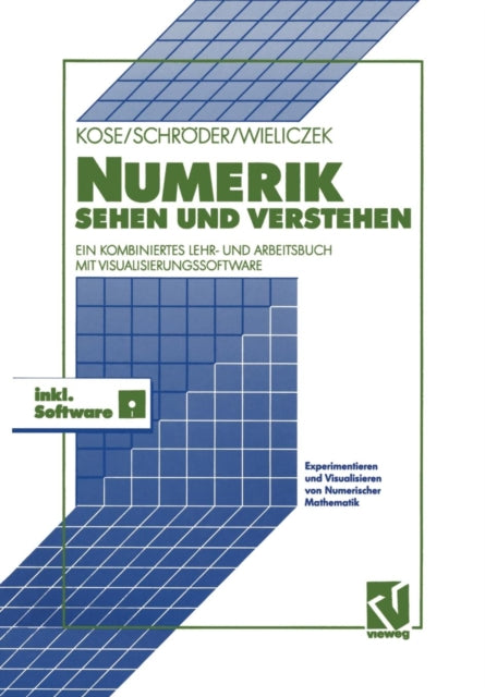 Numerik sehen und verstehen: Ein kombiniertes