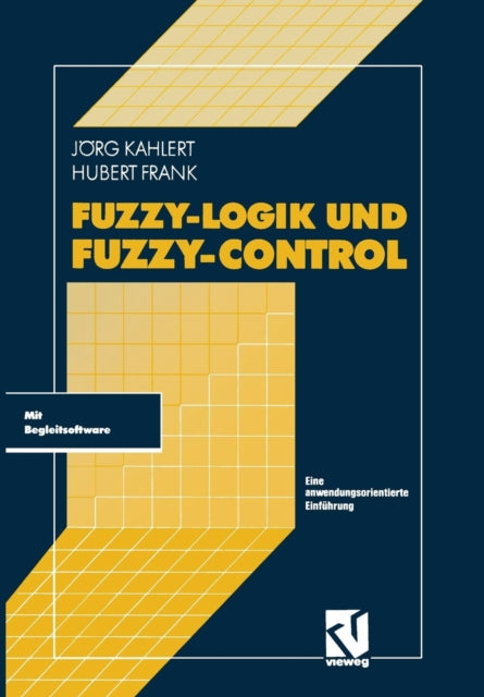 Fuzzy-Logik und Fuzzy-Control: Eine