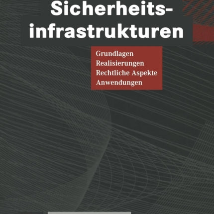 Sicherheitsinfrastrukturen: Grundlagen,
