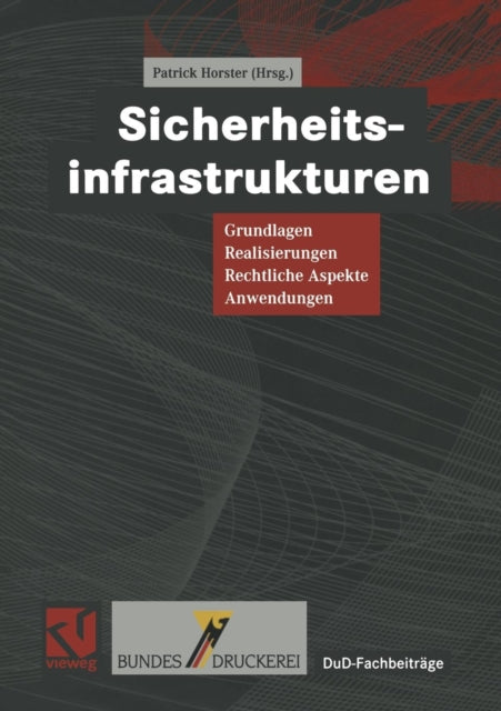 Sicherheitsinfrastrukturen: Grundlagen,