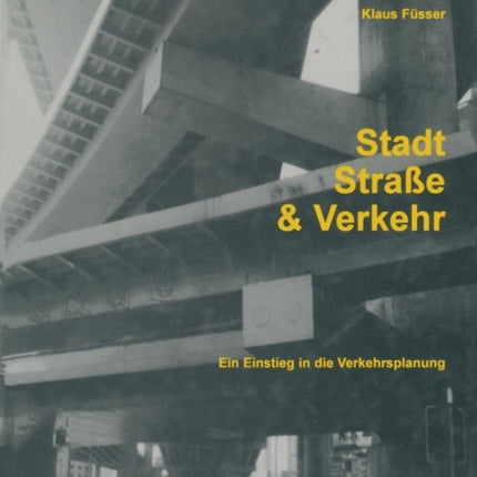 Stadt, Straße und Verkehr: Ein Einstieg in die