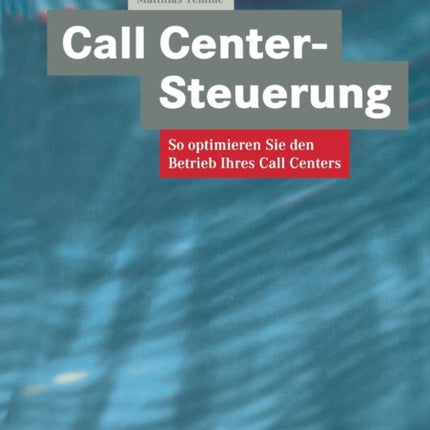 Call Center-Steuerung: So optimieren Sie den