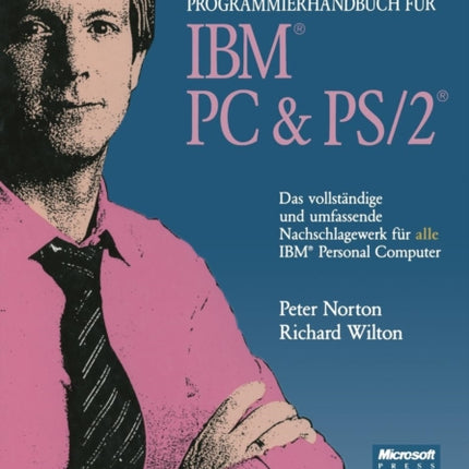 Peter Nortons Neues Programmierhandbuch für IBM®