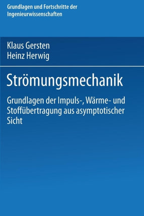 Strömungsmechanik: Grundlagen der Impuls-, Wärme-