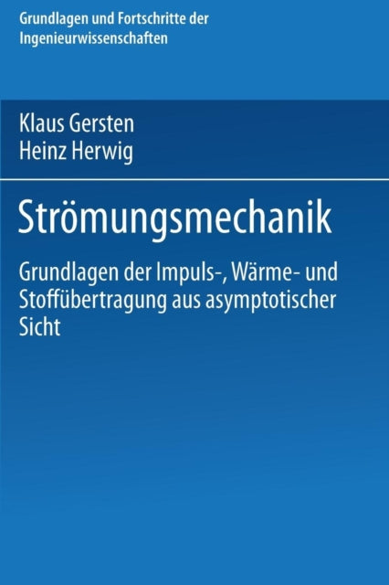 Strömungsmechanik: Grundlagen der Impuls-, Wärme-