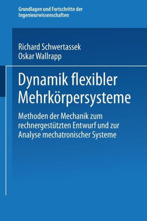 Dynamik flexibler Mehrkörpersysteme: Methoden der