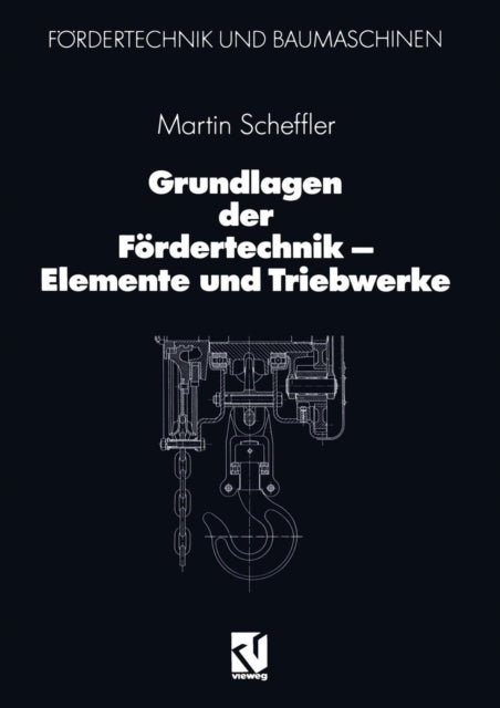 Grundlagen der Fördertechnik — Elemente und