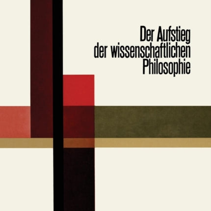 Der Aufstieg der Wissenschaftlichen Philosophie