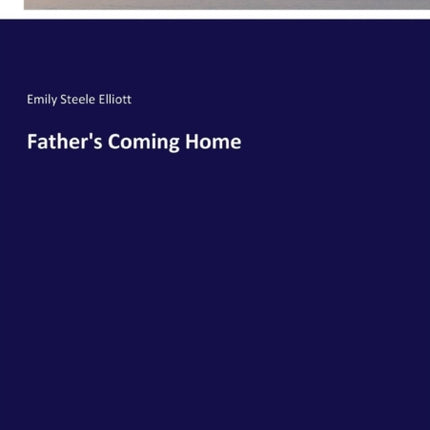 Father's Coming Home