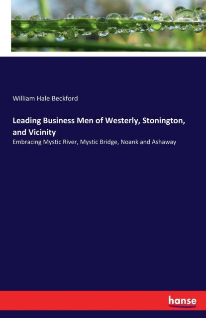 Leading Business Men of Westerly, Stonington, and