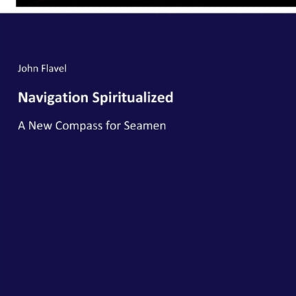 Navigation Spiritualized: A New Compass for