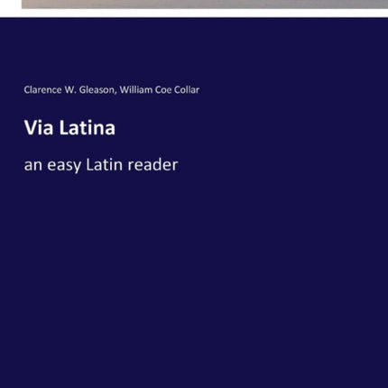 Via Latina: an easy Latin reader